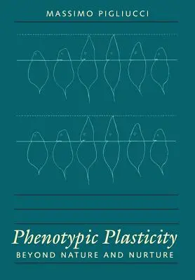 La plasticité phénotypique : Au-delà de la nature et de l'acquis - Phenotypic Plasticity: Beyond Nature and Nurture