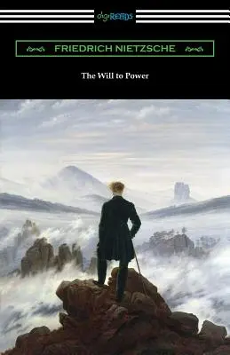 La volonté de puissance - The Will to Power