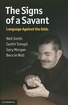 Les signes d'un savant : Le langage contre vents et marées - The Signs of a Savant: Language Against the Odds