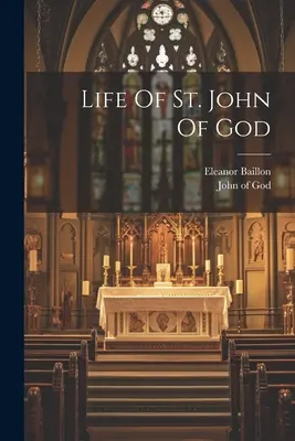 Vie de saint Jean de Dieu - Life Of St. John Of God