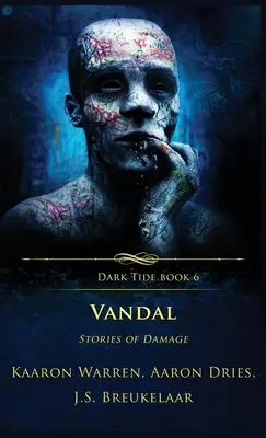 Vandal : Histoires de dégâts - Vandal: Stories of Damage