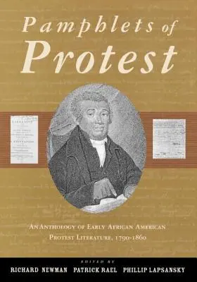 Pamphlets of Protest : Une anthologie de la littérature de protestation afro-américaine ancienne, 1790-1860 - Pamphlets of Protest: An Anthology of Early African-American Protest Literature, 1790-1860