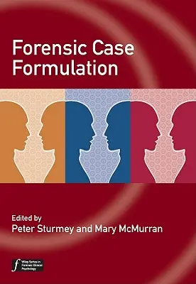 Formulation de cas médico-légaux - Forensic Case Formulation