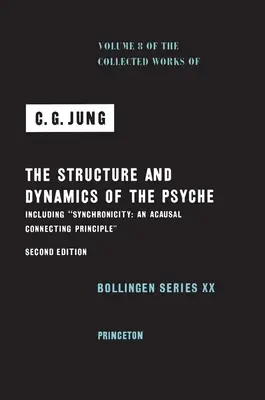 Œuvres réunies de C. G. Jung, Volume 8 : La structure et la dynamique de la psyché - Collected Works of C. G. Jung, Volume 8: The Structure and Dynamics of the Psyche