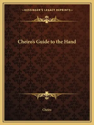 Guide Cheiro de la main - Cheiro's Guide to the Hand