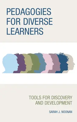 Pédagogies pour des apprenants divers : Outils de découverte et de développement - Pedagogies for Diverse Learners: Tools for Discovery and Development