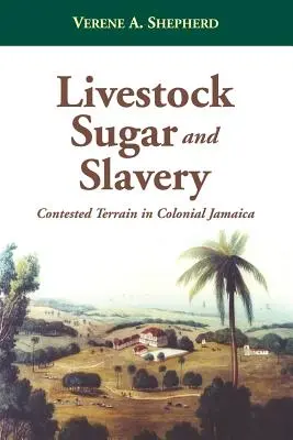 Bétail, sucre et esclavage - Livestock, Sugar and Slavery
