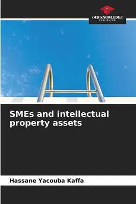 PME et actifs de propriété intellectuelle - SMEs and intellectual property assets