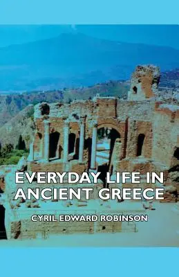 La vie quotidienne dans la Grèce antique - Everyday Life in Ancient Greece