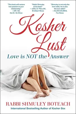 La luxure cachère : l'amour n'est pas la solution - Kosher Lust: Love Is Not the Answer