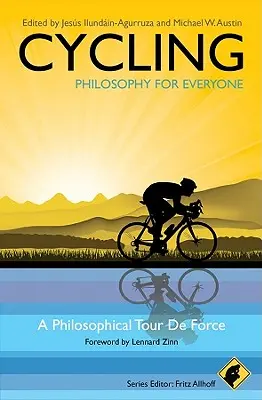 Cyclisme - La philosophie pour tous : Un tour de force philosophique - Cycling - Philosophy for Everyone: A Philosophical Tour de Force