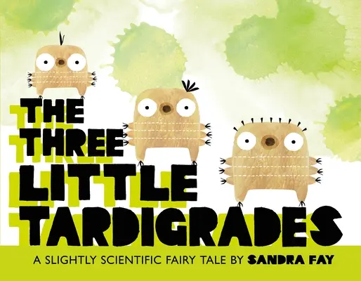 Les trois petits Tardigrades - The Three Little Tardigrades