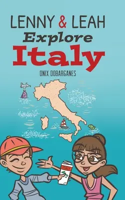 Lenny et Leah explorent l'Italie - Lenny & Leah Explore Italy