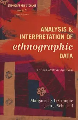 Analyse et interprétation des données ethnographiques : Une approche des méthodes mixtes - Analysis and Interpretation of Ethnographic Data: A Mixed Methods Approach