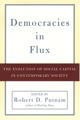 Démocraties en mouvement : l'évolution du capital social dans la société contemporaine - Democracies in Flux: The Evolution of Social Capital in Contemporary Society