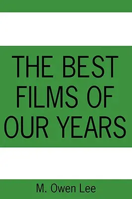 Les meilleurs films de nos années - The Best Films of Our Years