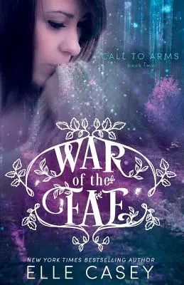 La Guerre des Fae (Livre 2, L'Appel aux armes) - War of the Fae (Book 2, Call to Arms)