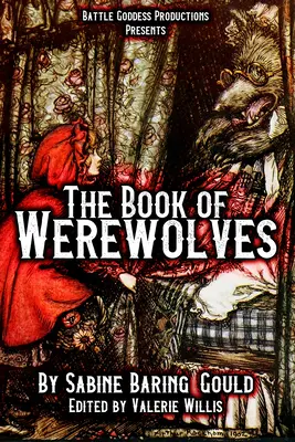 Le livre des loups-garous avec illustrations : Histoire de la Lycanthropie, Mythologie, Folklores, etc. - The Book of Werewolves with Illustrations: History of Lycanthropy, Mythology, Folklores, and more