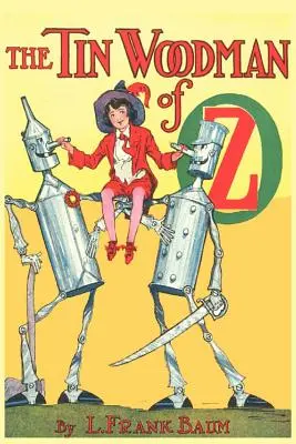 Le bûcheron d'Oz - The Tin Woodman of Oz