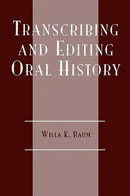 Transcription et édition de l'histoire orale - Transcribing and Editing Oral History