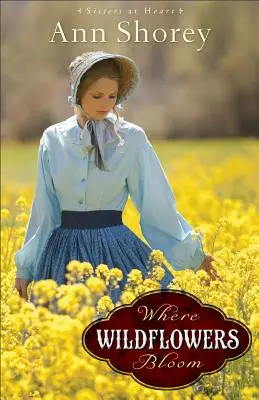 Là où fleurissent les fleurs sauvages - Where Wildflowers Bloom