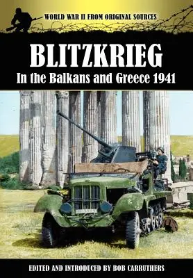 Blitzkrieg dans les Balkans et en Grèce 1941 - Blitzkrieg in the Balkans and Greece 1941