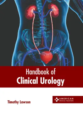 Manuel d'urologie clinique - Handbook of Clinical Urology