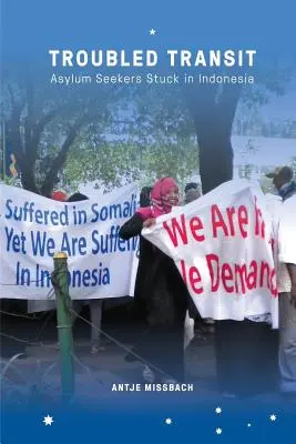 Troubled Transit : Les demandeurs d'asile bloqués en Indonésie - Troubled Transit: Asylum Seekers Stuck in Indonesia