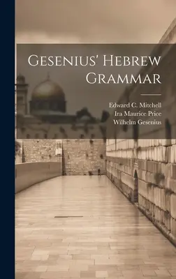 Grammaire hébraïque de Gesenius - Gesenius' Hebrew Grammar