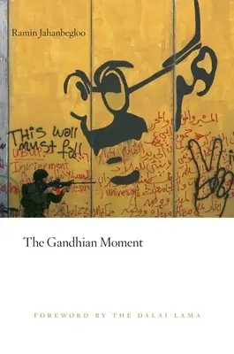 Le moment gandhien - Gandhian Moment