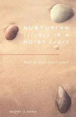 Nourrir le silence dans un cœur bruyant - Nurturing Silence in a Noisy Heart