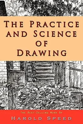 La pratique et la science du dessin - The Practice and Science of Drawing