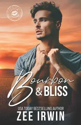 Bourbon & Bliss : Une romance à l'eau de rose dans une petite ville - Bourbon & Bliss: A Steamy Small Town Rockstar Romance