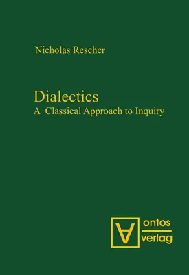 La dialectique : Une approche classique de l'enquête - Dialectics: A Classical Approach to Inquiry