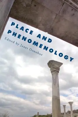 Lieu et phénoménologie - Place and Phenomenology