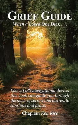 Guide du deuil : Quand un être cher meurt.... - Grief Guide: When a Loved One Dies....