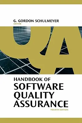 Manuel d'assurance qualité des logiciels - Handbook of Software Quality Assurance