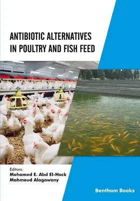 Alternatives aux antibiotiques dans l'alimentation des volailles et des poissons - Antibiotic Alternatives in Poultry and Fish Feed