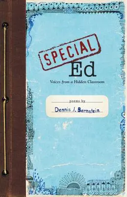 Special Ed : Voix d'une classe cachée - Special Ed: Voices from a Hidden Classroom
