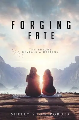 Forger le destin - Forging Fate