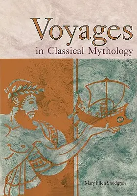 Les voyages dans la mythologie classique - Voyages in Classical Mythology