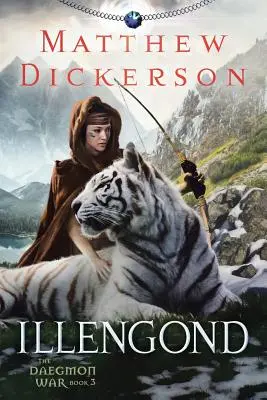 Illengond : La Guerre des Daegmons : Livre 3 - Illengond: The Daegmon War Book 3