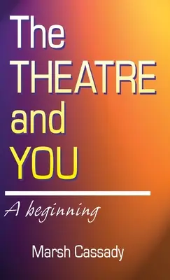 Le théâtre et vous : Un début - Theatre and You: A Beginning