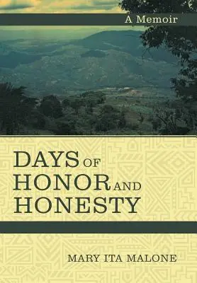 Jours d'honneur et d'honnêteté : Un mémoire - Days of Honor and Honesty: A Memoir