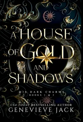 Une maison d'or et d'ombres - A House of Gold and Shadows