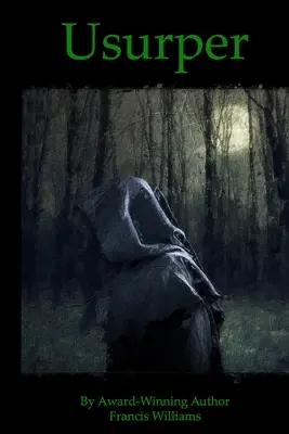Usurpateur : un roman historique de l'âge des ténèbres - Usurper: A Dark Age Historical Fiction Novel