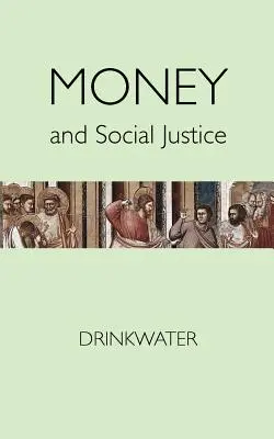 Argent et justice sociale - Money and Social Justice