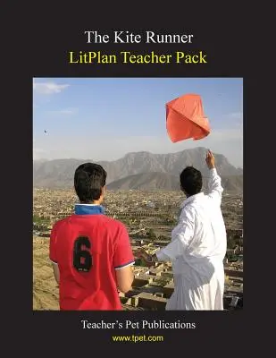 Litplan Teacher Pack : Le Coureur de cerfs-volants - Litplan Teacher Pack: The Kite Runner