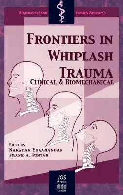 Frontières dans le traumatisme du coup de fouet cervical - Frontiers in Whiplash Trauma