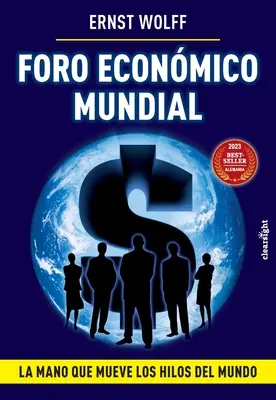 Forum économique mondial : La mano que mueve los hilos del mundo - Foro Econmico Mundial: La mano que mueve los hilos del mundo